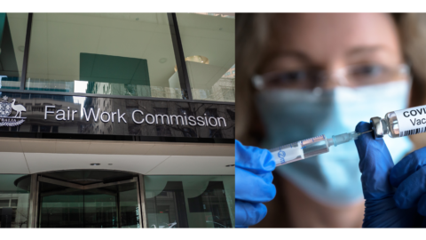 COVID Vaccine and Fair Work Commission