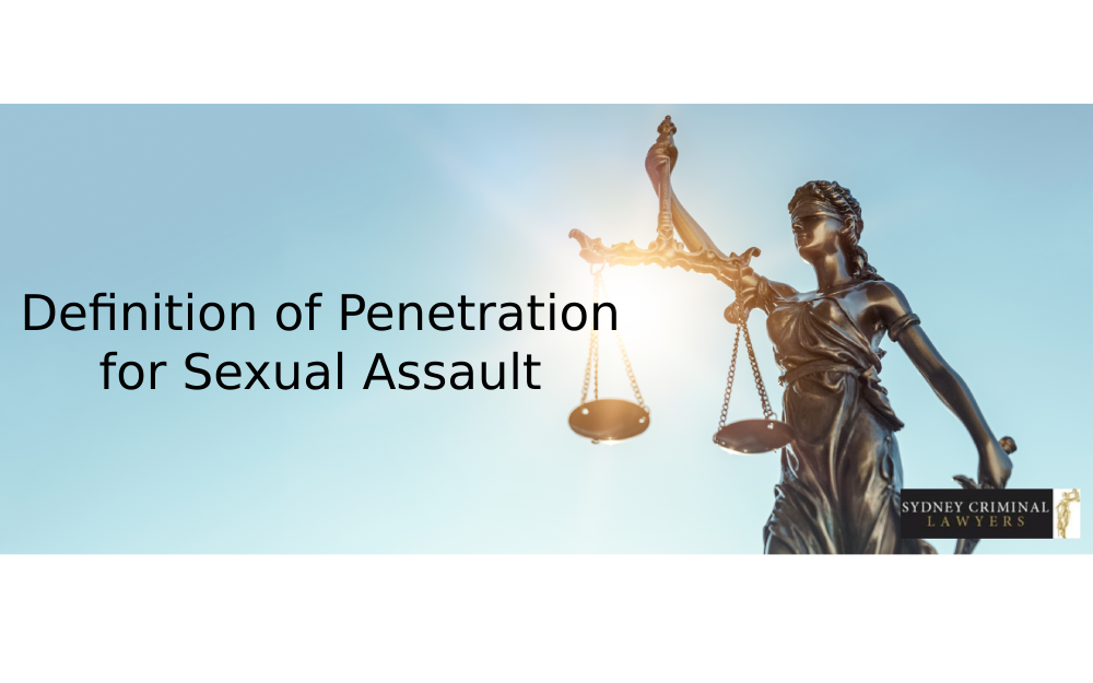 What Constitutes Penetration for Sexual Assault Offences in NSW